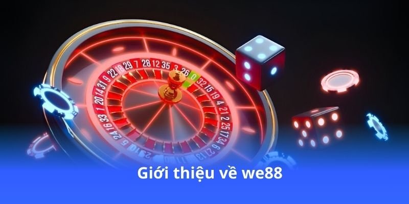 gioi-thieu-ve-we88