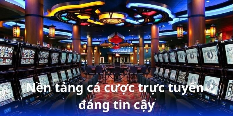 nen-tang-ca-cuoc-truc-tuyen-dang-tin-cay