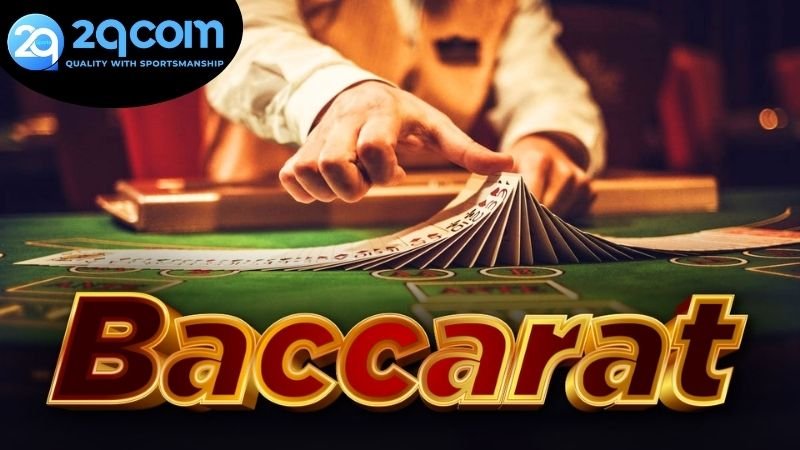 Các hình thức baccarat 2QCOM