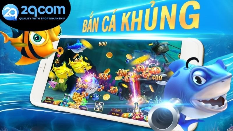 Các loại game bắn cá đổi thưởng 2QCOM phổ biến và mới nhất