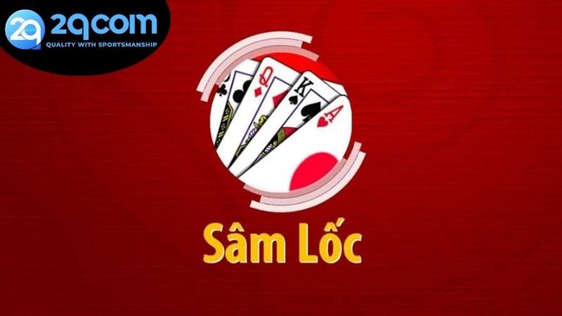 Các ưu điểm đầy sức thu hút khi chơi sâm lốc đổi thưởng 2QCOM